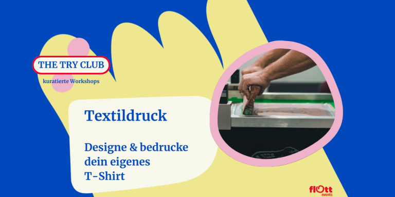 Kreativ-Workshop im THE TRY CLUB Düsseldorf: Eigenes T-Shirt designen und Textildruck selber machen