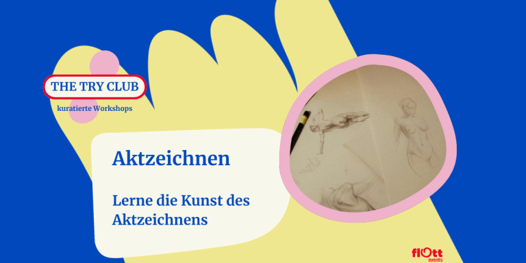 Zeichenkurs im THE TRY CLUB Düsseldorf: Kunst des Aktzeichnens lernen und menschliche Körper skizzieren